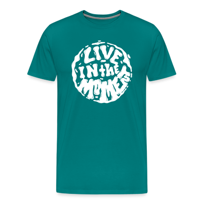 Live In The Moment Premium T-Shirt | Mens - teal