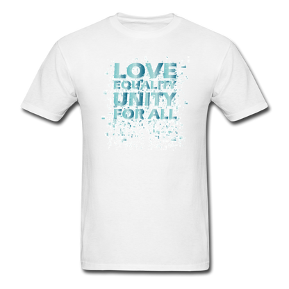 "Love Equality Unity For All" Unisex Classic T-Shirt - white